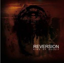 Reversion : King of Deceit